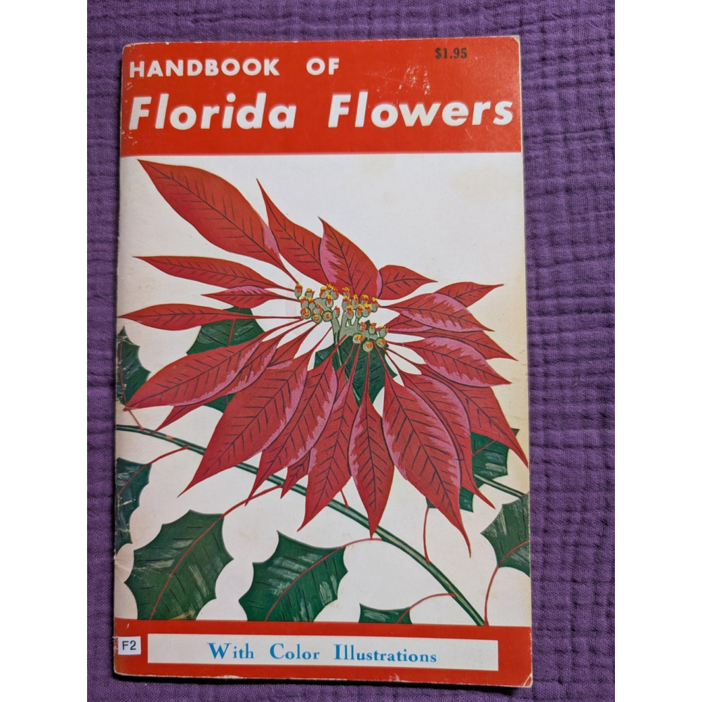 Vintage HANDBOOK OF FLORIDA FLOWERS 1959 By Lucille Procter Paperback Book FL